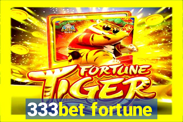 333bet fortune